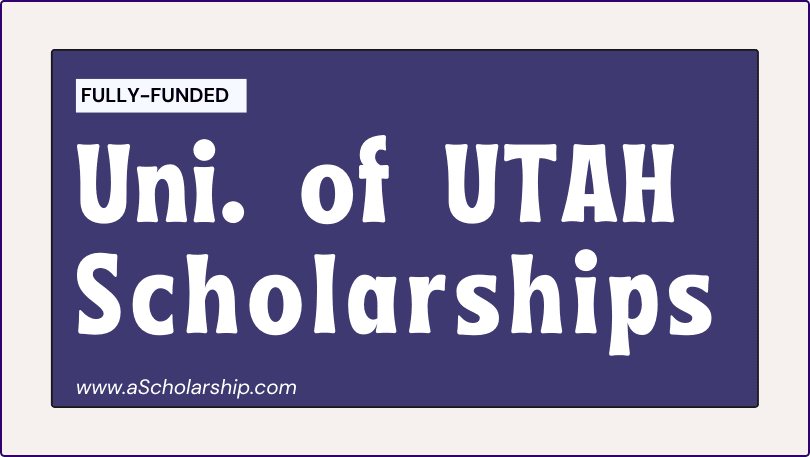 University of Utah scholarships?